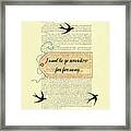 I Want To Go Far Far Away Swallow Quote Framed Print