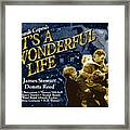 It's A Wonderful Life New Poster Framed Print