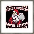 Ive Seen Your Status Updates Santa Framed Print