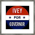 Ivey For Governor Framed Print