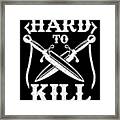 Japanese Art Samurai Ninja Hard To Kill Katana Gift Framed Print
