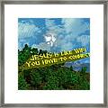 Jesus Is Like Wifi Framed Print