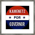 Kamenetz For Governor Framed Print