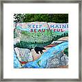 Keep Maine Beautiful Framed Print