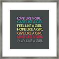 Like A Girl Typography By Christie Olstad Framed Print