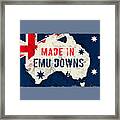 Made In Emu Downs, Australia Framed Print