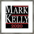 Mark Kelly 2020 For Senate Framed Print