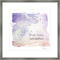 Modern Abstract Watercolor Wash Make Today Amazing Peach Lavender Gray Eggplant Purple Framed Print