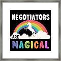 Negotiators Are Magical Framed Print
