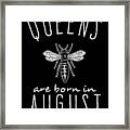 Queens Are Born In August Framed Print