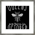 Queens Are Born In October Framed Print