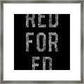 Red For Ed Framed Print