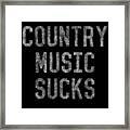 Retro Country Music Sucks Framed Print