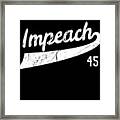 Retro Impeach Trump 45 Jersey Anti-trump Framed Print