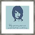 Rihanna Quote Framed Print