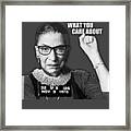 Ruth Bader Ginsburg Rbg Pro Choice My Body My Choice Feminist Mugshot Mug Shot Fight Framed Print