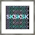 Sksksk And I Oop Gift For Teen Tween Framed Print