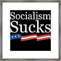 Socialism Sucks Framed Print