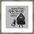 Something Wicked This Way Comes With Crystal Ball And Kitty Framed Print