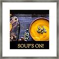 Soup's On - Squash Framed Print