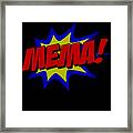 Superhero Mema Framed Print