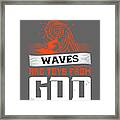 Surfer Gift Waves Are Toys From God Framed Print