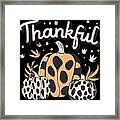 Thankful Thanksgiving Fall Vibes Framed Print