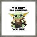 The Best Bill Collector You Are Cute Baby Alien Funny Gift For Coworker Present Gag Office Joke Sci-fi Fan Framed Print