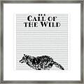 The Call Of The Wild Lit Print I Framed Print