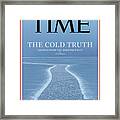 The Cold Truth - Lessons From The Melting Poles - Climate Framed Print