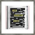 The History Wars Framed Print