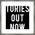 Tories Out Now Labour Party Framed Print