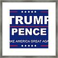 Trump Pence Political Sign Framed Print