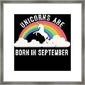 Unicorns Are Born In September Framed Print