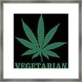 Vegetarian Cannabis Weed Framed Print