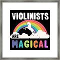 Violinists Are Magical Framed Print