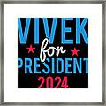 Vivek Ramaswamy For President 2024 Framed Print