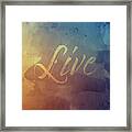 Watercolor Art Live Framed Print