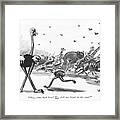 We Stick Our Heads In The Sand Framed Print
