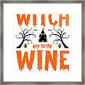 Witch Way To The Wine Halloween Witches Pun Framed Print