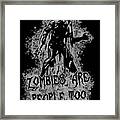 Zombies Are People Too Halloween Retro Framed Print