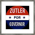 Zutler For Governor Framed Print