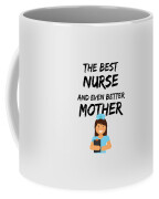 https://render.fineartamerica.com/images/rendered/small/frontright/mug/images/artworkimages/medium/3/nurse-mom-best-mother-funny-gift-funny-gift-ideas-transparent.png?transparent=1&targetx=289&targety=55&imagewidth=222&imageheight=222&modelwidth=800&modelheight=333&backgroundcolor=e8e8e8&orientation=0&producttype=coffeemug-11&imageid=14681538