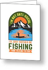 Id Rather Be Fishing Funny Fisherman Angling Fly Fishing Angler #2