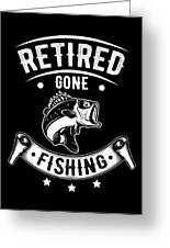 Retirement Retiree Retired Gone Fishing Gift Idea by Haselshirt