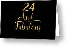 Women 24 Years Old And Fabulous 24th Birthday Party design Greeting Card