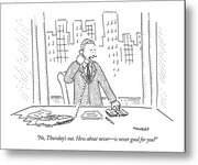 Humorous Office Conversation Metal Print