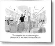 These Smug Pilots Have Lost Touch With Regular Metal Print