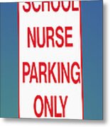 School Nurse Parking Sign Metal Print