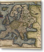 Antique Map Of Europe By Abraham Ortelius - 1570 Metal Print